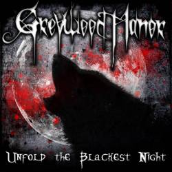 Greywood Manor : Unfold the Blackest Night